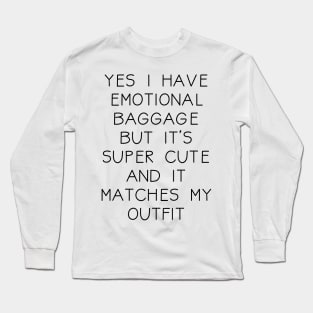 Emotional Baggage Long Sleeve T-Shirt